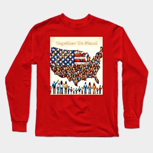 Together We Stand Long Sleeve T-Shirt